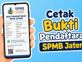 Cara Cetak Bukti Pendaftaran SPMB Jateng 2026, Ini Panduan Lengkapnya