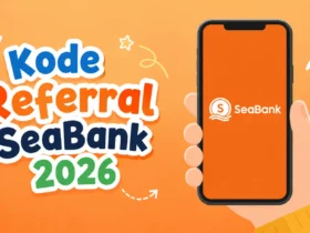 Cek Kode Referral SeaBank Terbaru 2026, Ada Bonus untuk Pengguna Baru