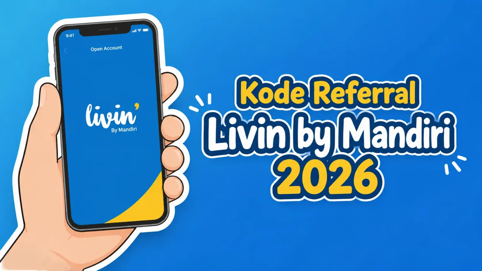 Kode Referral Livin Mandiri 2026 yang Valid untuk Dipakai Registrasi Pengguna Baru