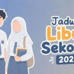 Libur Sekolah Kenaikan Kelas 2026 Sampai Tanggal Berapa? Ini Jadwal Masuknya
