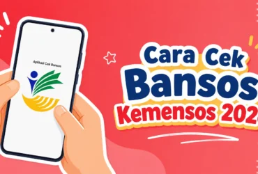 Cara Cek Bansos Kemensos 2026, PKH dan BPNT Sudah Mulai Cair?