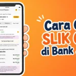 Cara Cek SLIK OJK 2026 Secara Online Tanpa Ribet di Aplikasi Bank Jago