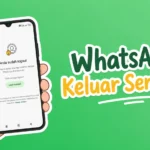 Cara Mengatasi WhatsApp Tidak Bisa Dibuka dan Sering Keluar Sendiri