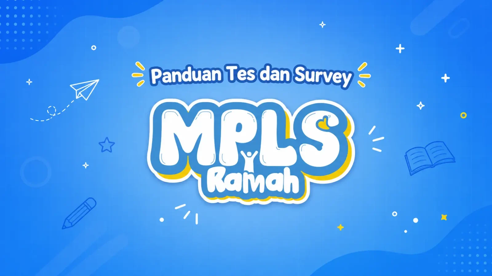 Cara Mengerjakan Tes dan Survei MPLS Ramah 2026 di Laman Karakter Data Kemendikdasmen