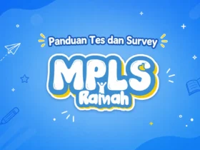 Cara Mengerjakan Tes dan Survei MPLS Ramah 2026 di Laman Karakter Data Kemendikdasmen