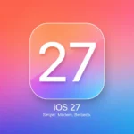 Cara Update iOS 27 di iPhone dan iPad, Lengkap dengan Jadwal Rilisnya