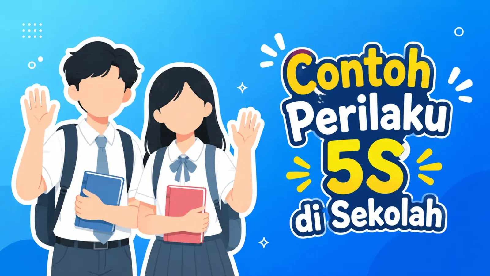 Contoh Perilaku Senyum, Salam, Sapa, Sopan dan Santun di Sekolah