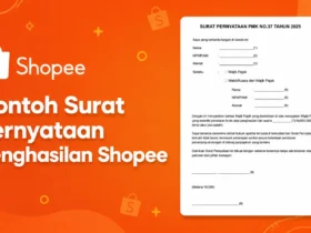Contoh Surat Pernyataan Penghasilan Shopee, Lengkap dengan Panduan Pengisiannya