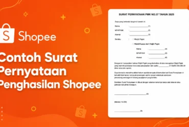 Contoh Surat Pernyataan Penghasilan Shopee, Lengkap dengan Panduan Pengisiannya