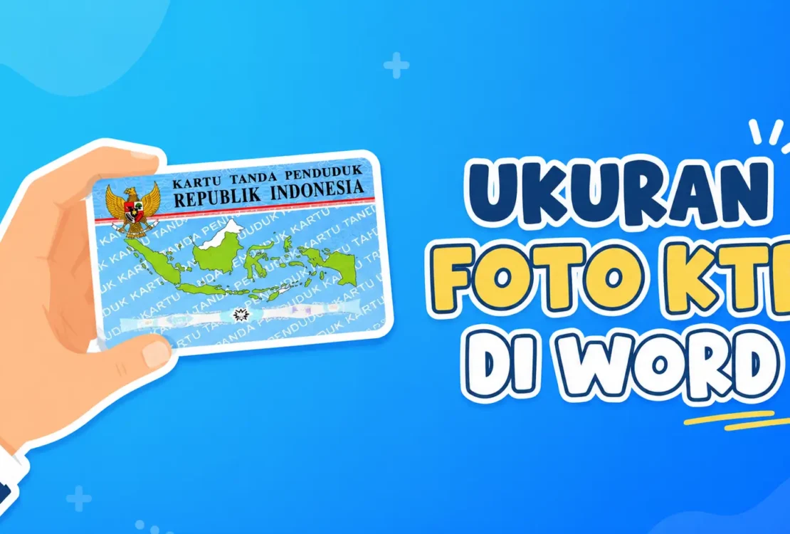 Ini Ukuran Foto KTP di Word dalam cm, mm dan inci, Lengkap dengan Cara Editnya