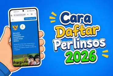Link dan Cara Daftar Perlinsos 2026 untuk Ajukan Bansos Secara Mandiri