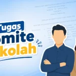 Tugas dan Fungsi Komite Sekolah Berdasarkan Permendikbud 75 Tahun 2016